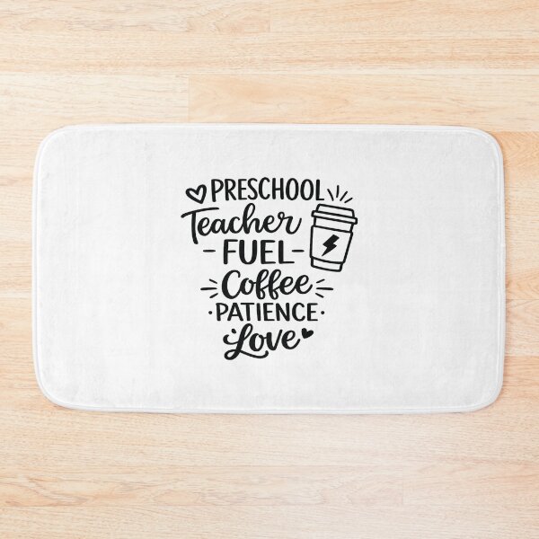 Item preview, preschool teacher fuel coffee patience love,Teaching Life Gift designed and sold by CloudyPress.