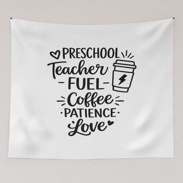 Item preview, preschool teacher fuel coffee patience love,Teaching Life Gift designed and sold by CloudyPress.