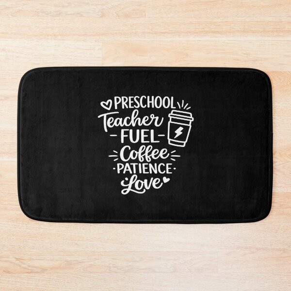 Item preview, preschool teacher fuel coffee patience love,Teaching Life Gift designed and sold by CloudyPress.