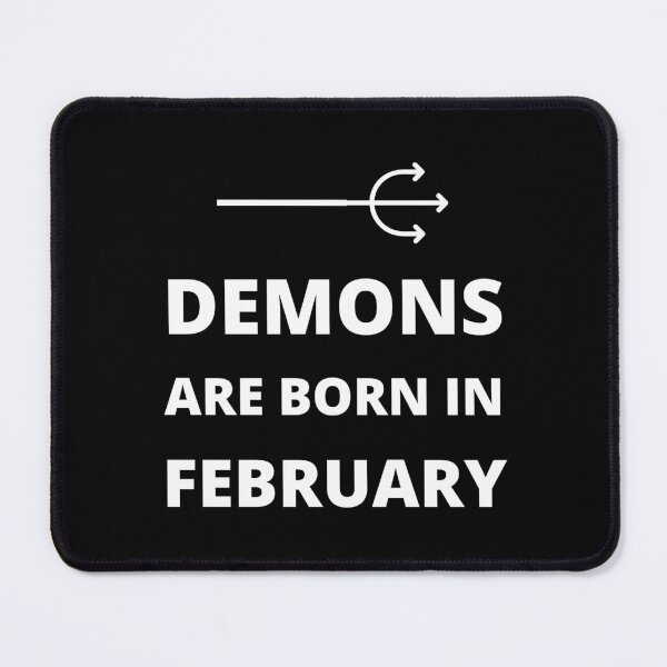 Item preview, Demons are born in February designed and sold by fev-rocks.