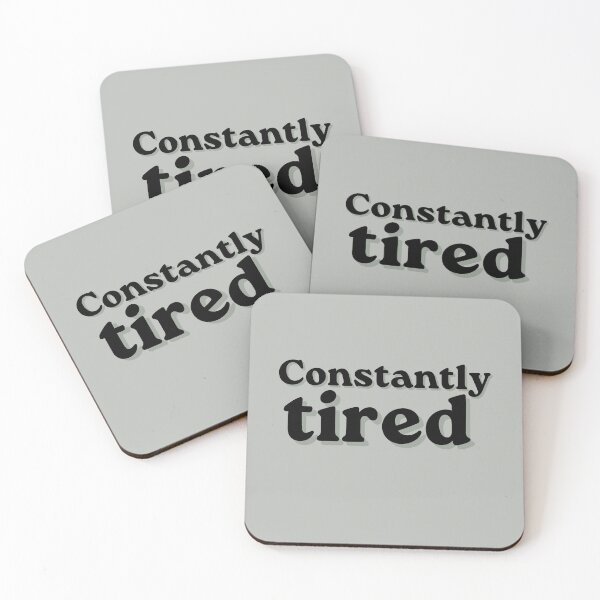 Item preview, Constantly Tired Funny Quote Design designed and sold by MessyButQualified.
