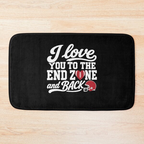 Item preview, I Love You to the End Zone and Back Football Heart Lover designed and sold by clothesy7.