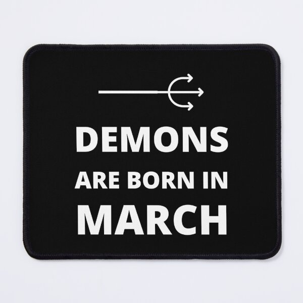 Item preview, Demons are born in March designed and sold by fev-rocks.