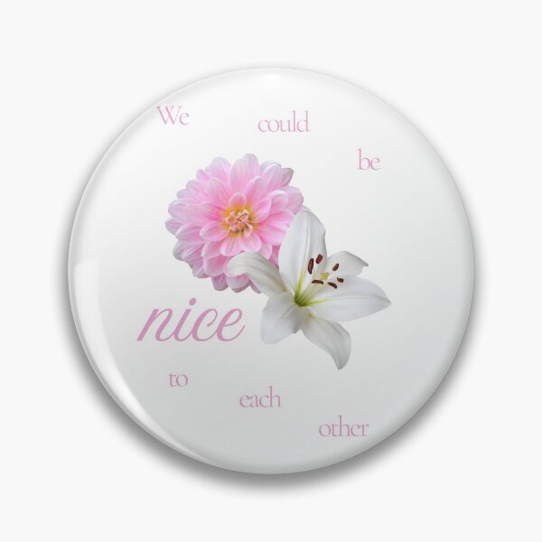Item preview, We could be nice to each other designed and sold by DhriegoStudio.
