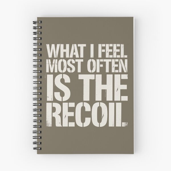 Item preview, What I Feel Most Often Is The Recoil Military Gun Owner designed and sold by Welldoh.