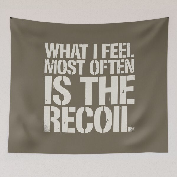 Item preview, What I Feel Most Often Is The Recoil Military Gun Owner designed and sold by Welldoh.