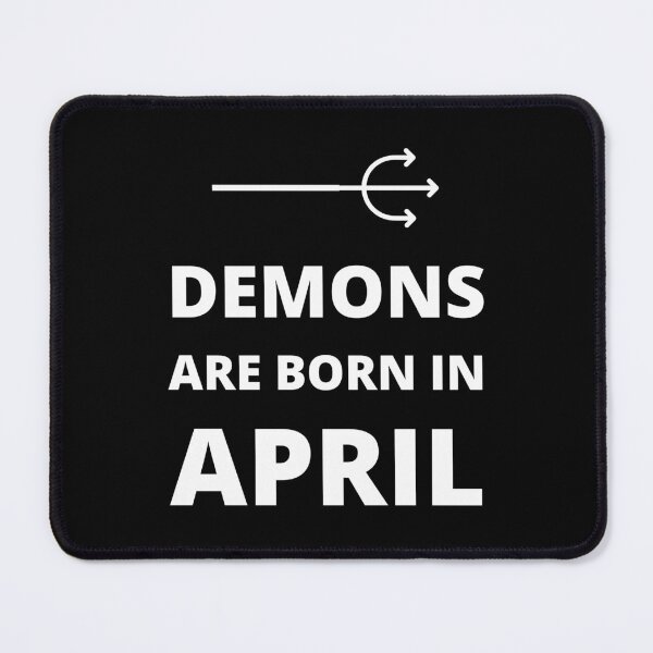 Item preview, Demons are born in April designed and sold by fev-rocks.