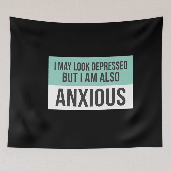 Item preview, Depressed and anxious designed and sold by sidleytetip.