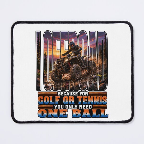 Item preview, I OFFROAD – Funny ATV Quad Shirt | Because for Golf or Tennis You Only Need One Ball designed and sold by SVALANART.