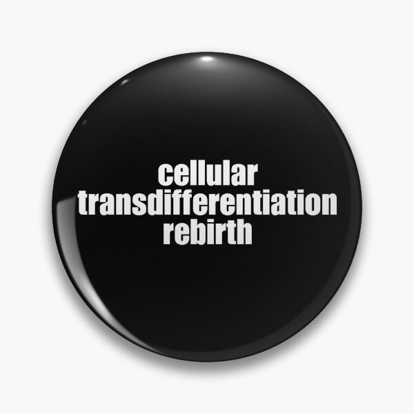 Item preview, Immortality - Cellular Transdifferentiation Rebirth. designed and sold by MPC-Mince-Pies.