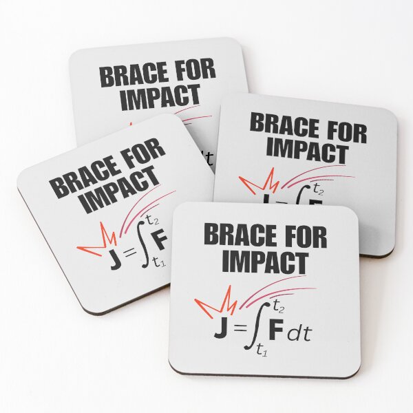 Item preview, Physics: Brace for Impact when you are Impulsive. designed and sold by MPC-Mince-Pies.