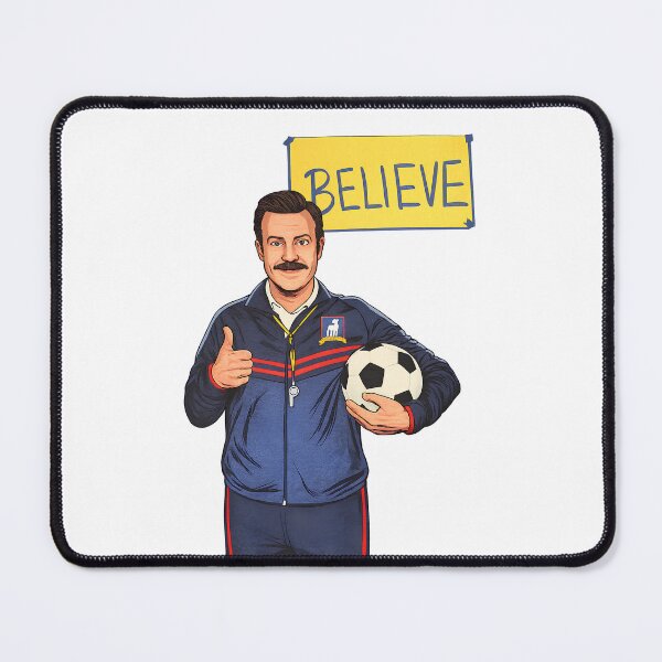 Item preview, Ted Lasso Believe – Football Coach Inspired TV Series Fan Art designed and sold by Tidal Arts.