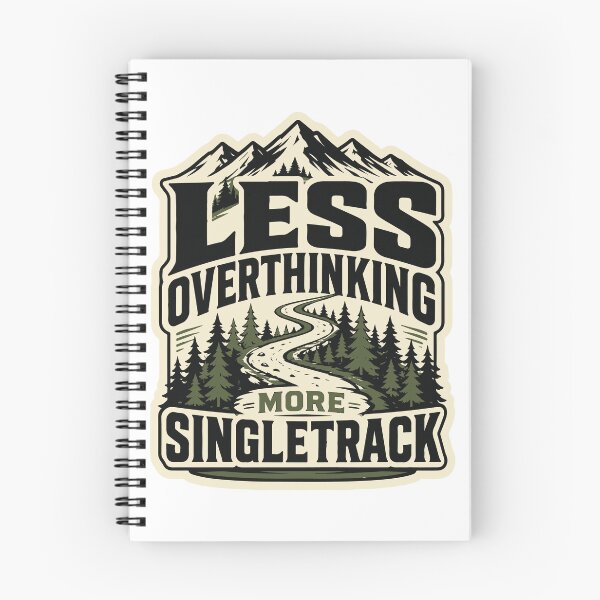 Item preview, Less Overthinking More Singletrack MTB Design designed and sold by SingleTrackes.