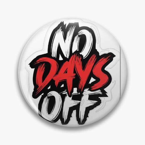 Item preview, No Days Off Sticker | Hustle Motivation Quote | Gym Fitness Vinyl Sticker | Work Hard Laptop Decal | Motivational Waterproof Sticker designed and sold by MAStrends.