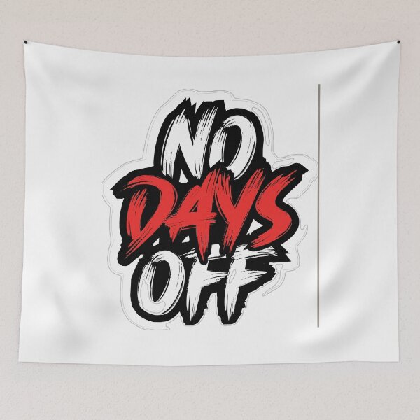 Item preview, No Days Off Sticker | Hustle Motivation Quote | Gym Fitness Vinyl Sticker | Work Hard Laptop Decal | Motivational Waterproof Sticker designed and sold by MAStrends.
