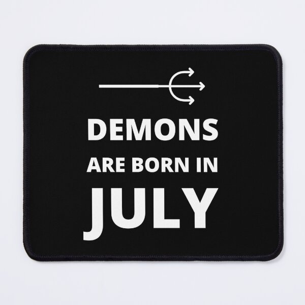 Item preview, Demons are born in July designed and sold by fev-rocks.