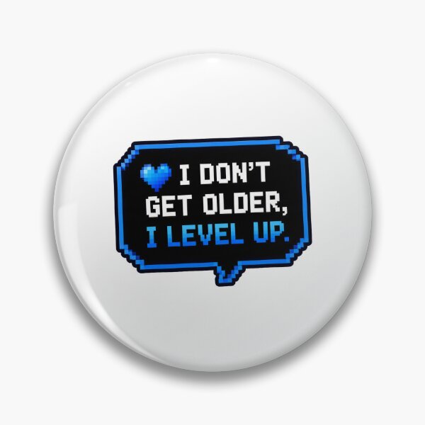 Item preview, Gamer: I don't get older, I level up designed and sold by NoobToLegends.
