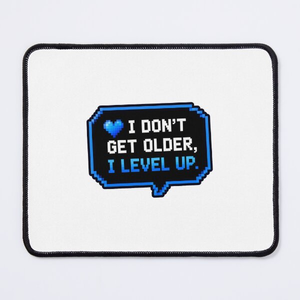 Item preview, Gamer: I don't get older, I level up designed and sold by NoobToLegends.