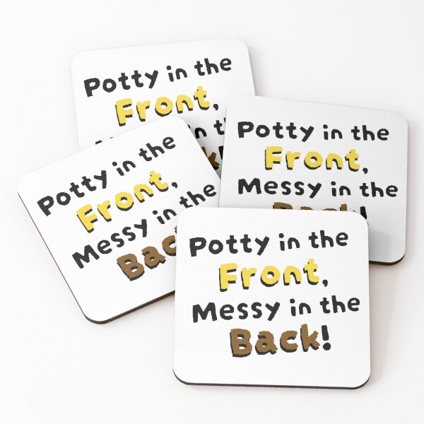 Item preview, Potty in the Front, Messy in the Back! designed and sold by DF3.