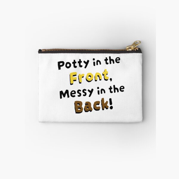 Item preview, Potty in the Front, Messy in the Back! designed and sold by DF3.