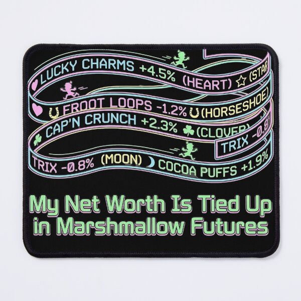 Item preview, My Net Worth Marshmallow Futures Funny Tee designed and sold by CerealBoxInk.