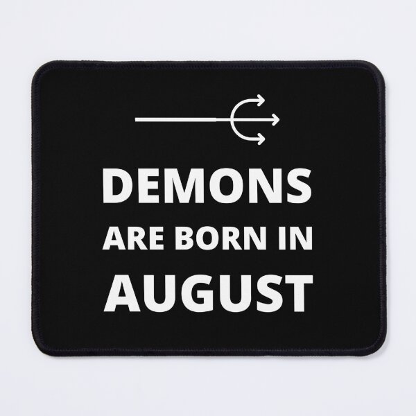 Item preview, Demons are born in August designed and sold by fev-rocks.