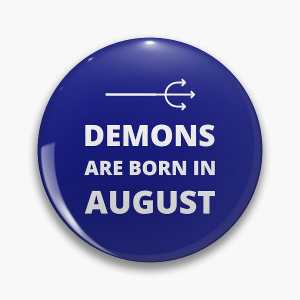 Item preview, Demons are born in August designed and sold by fev-rocks.