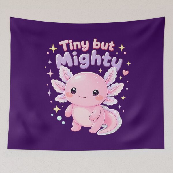Item preview, Tiny but Mighty Cute Pink Axolotl with Motivational Quote designed and sold by SweetLilith.
