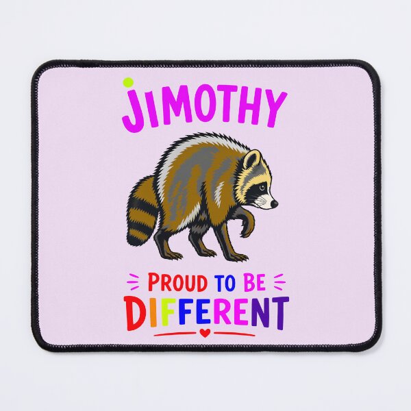 Item preview, JIMOTHY, PROUD TO BE DIFFERENT 1 designed and sold by DigitalandPhoto.