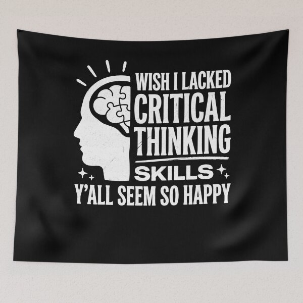 Item preview, Wish I Lacked Critical Thinking Skills Y’all Seem So Happy Sarcastic Humor designed and sold by FreshVibe Prints.