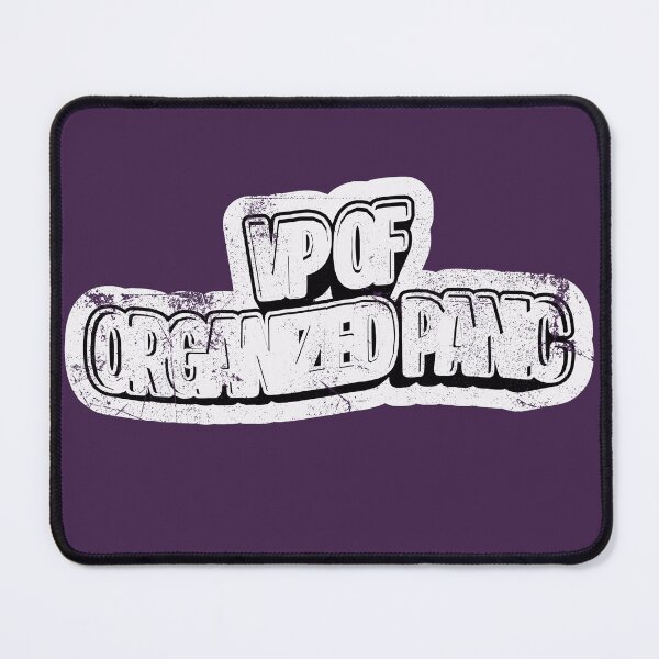 Item preview, VP of organized panic - humor designed and sold by Pace & Layer.