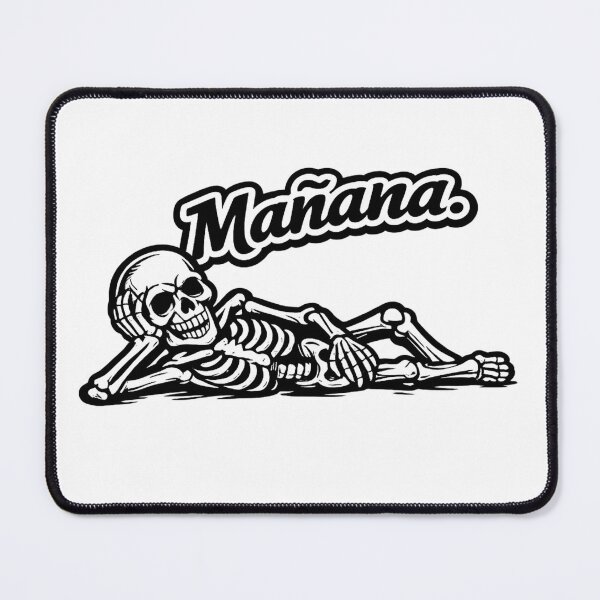 Item preview, Funny Relaxed Skeleton Sticker – "Mañana" Spanish Quote | Lazy Skeleton Meme | Procrastination Humor | designed and sold by SkeletonMood.