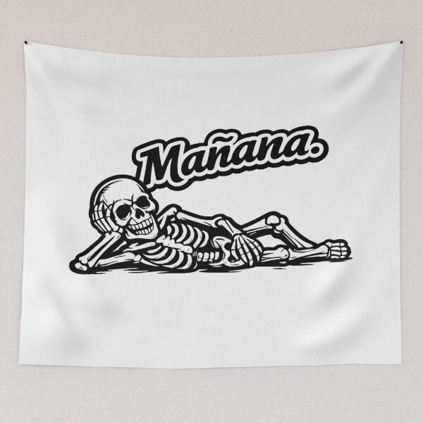 Item preview, Funny Relaxed Skeleton Sticker – "Mañana" Spanish Quote | Lazy Skeleton Meme | Procrastination Humor | designed and sold by SkeletonMood.