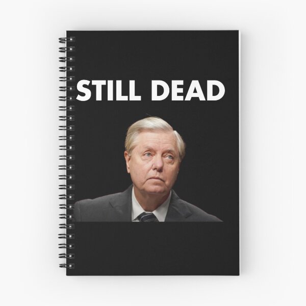 Item preview, Lindsey Graham Still Dead designed and sold by Cat Haven & Rescue .