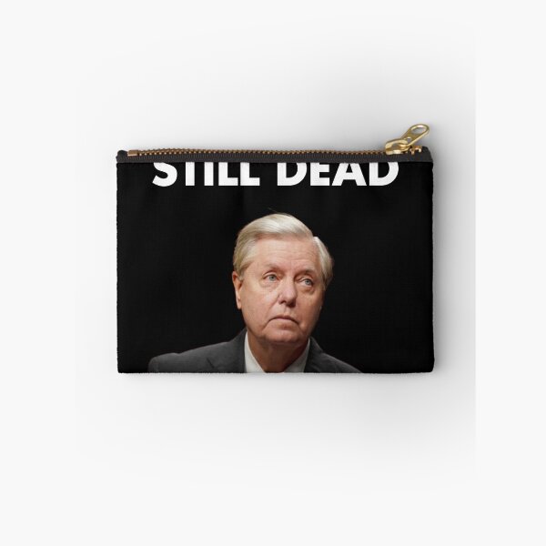 Item preview, Lindsey Graham Still Dead designed and sold by Cat Haven & Rescue .