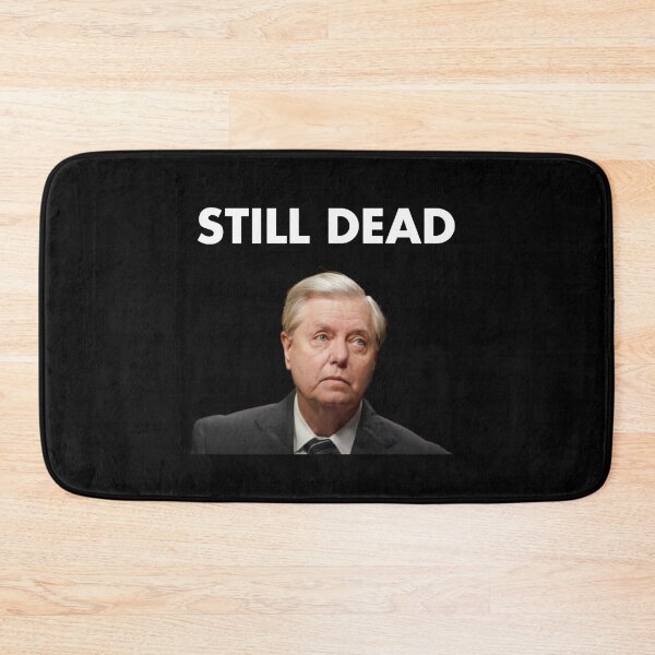 Item preview, Lindsey Graham Still Dead designed and sold by Cat Haven & Rescue .