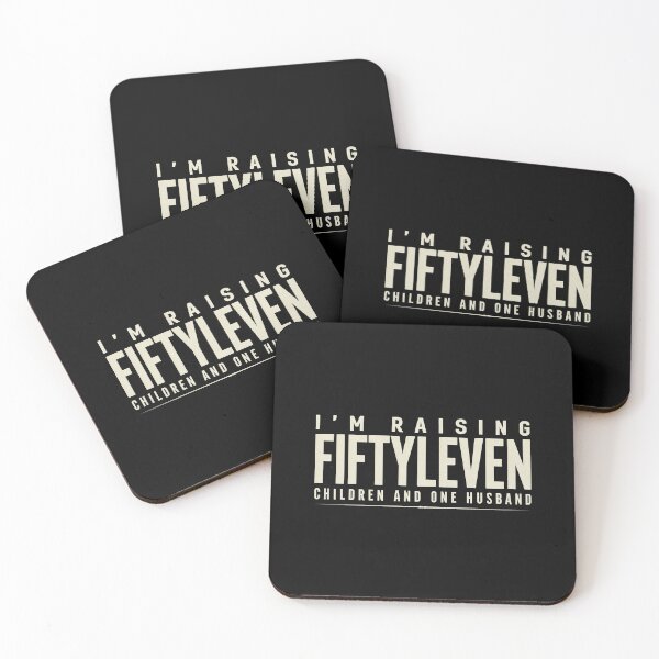 Item preview, I'm Raising Fiftyleven Children and One Husband Mom Life Funny Quote designed and sold by Welldoh.