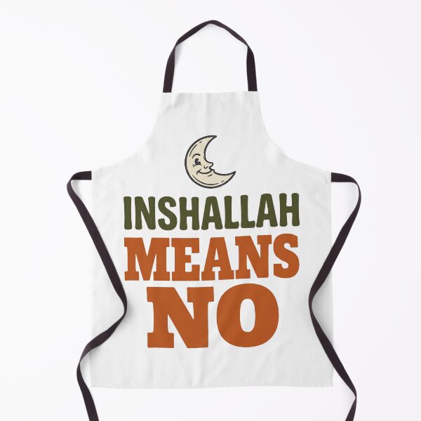 Item preview, Inshallah Means No Funny Arab Parent Humor designed and sold by Fakhim95.