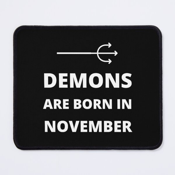 Item preview, Demons are born in November designed and sold by fev-rocks.