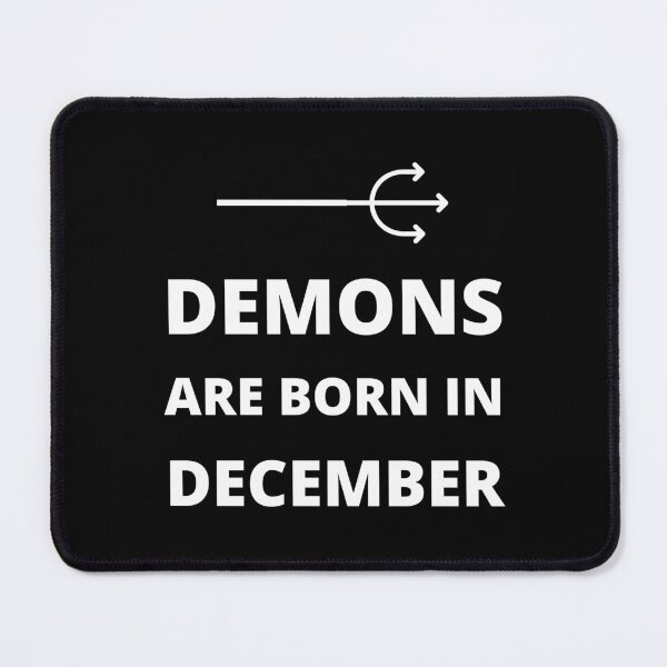 Item preview, Demons are born in December designed and sold by fev-rocks.
