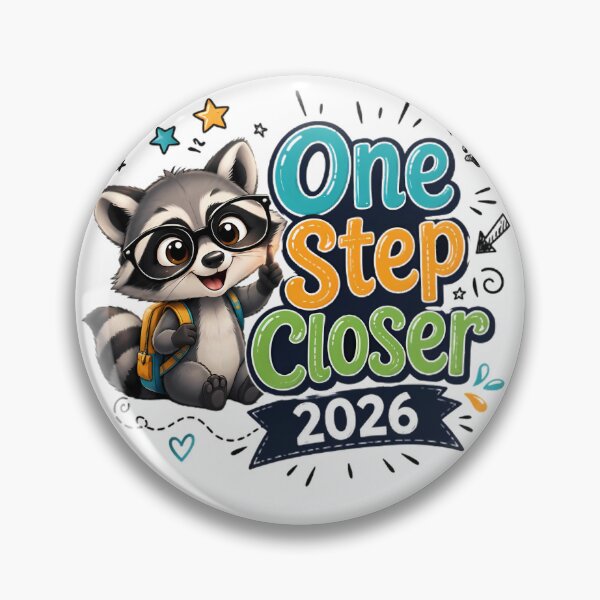 Item preview, One Step Closer 2026 – Cute Raccoon Back to School Motivational Design designed and sold by HoMya.