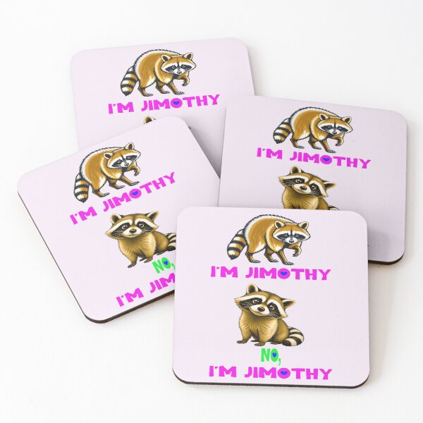 Item preview, NO,I'M JIMOTHY RACCOON DESIGN designed and sold by DigitalandPhoto.