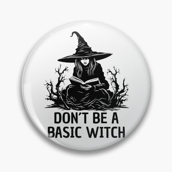 Item preview, Don´t Be a Basic Witch  designed and sold by OmikronStore.