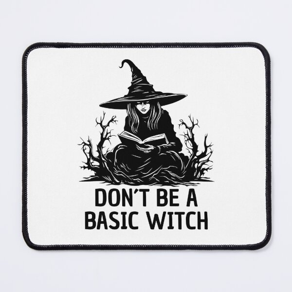Item preview, Don´t Be a Basic Witch designed and sold by OmikronStore.