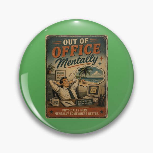 Item preview, Out of Office Mentally designed and sold by TheHodgePodge.