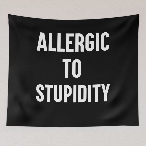 Item preview, Allergic To Stupidity Funny Sarcastic Gift designed and sold by Say It With Ink.
