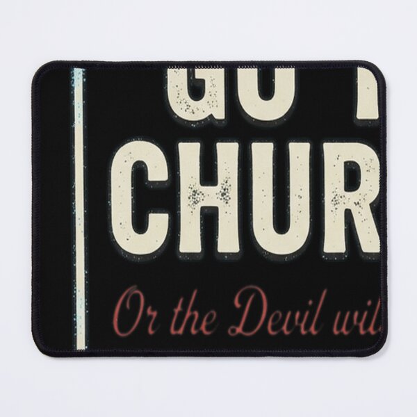 Item preview, Go to Church Sign in Alabama designed and sold by MASONa03.
