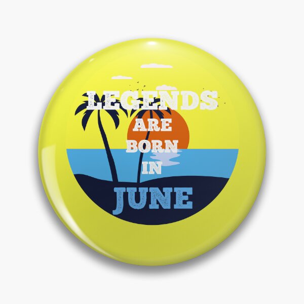 Item preview, Legends are born in June designed and sold by halazidan.
