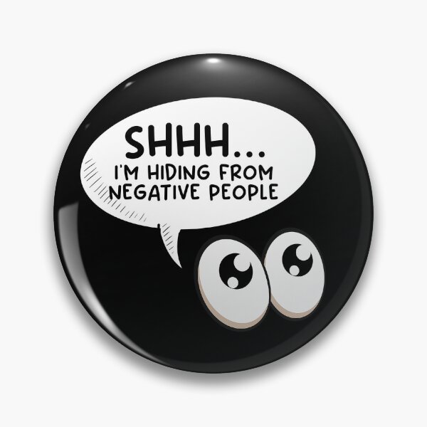Item preview, Shhh... I'm Hiding From Negative People designed and sold by Teedefy.