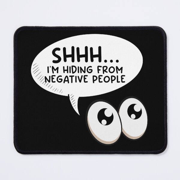 Item preview, Shhh... I'm Hiding From Negative People designed and sold by Teedefy.